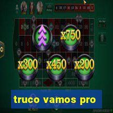 truco vamos pro